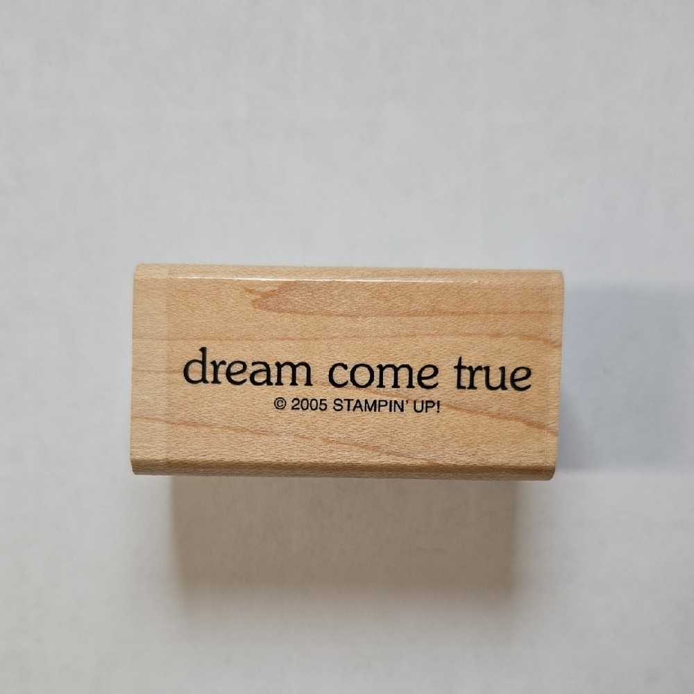 Stampin' Up! 2005 - "Dream Come True" - Wood Mounted Rubber Craft Stamp